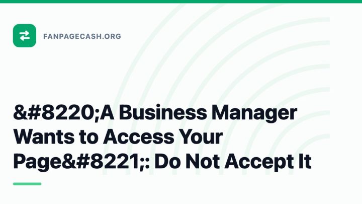 “A Business Manager Wants to Access Your Page”: Do Not Accept It