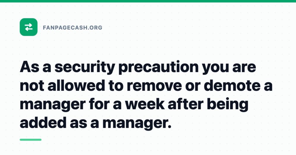 As a security precaution you are not allowed to remove or demote a manager for a week after being added as a manager.