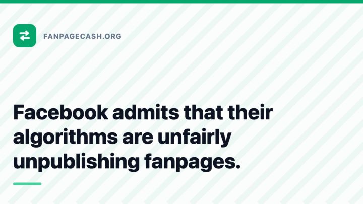Facebook admits that their algorithms are unfairly unpublishing fanpages.