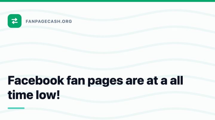 Facebook fan pages are at a all time low!