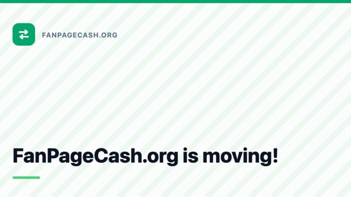 FanPageCash.org is moving!