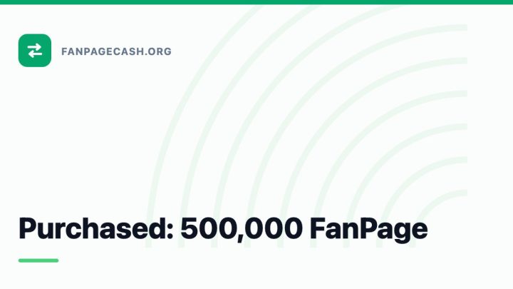 Purchased: 500,000 FanPage