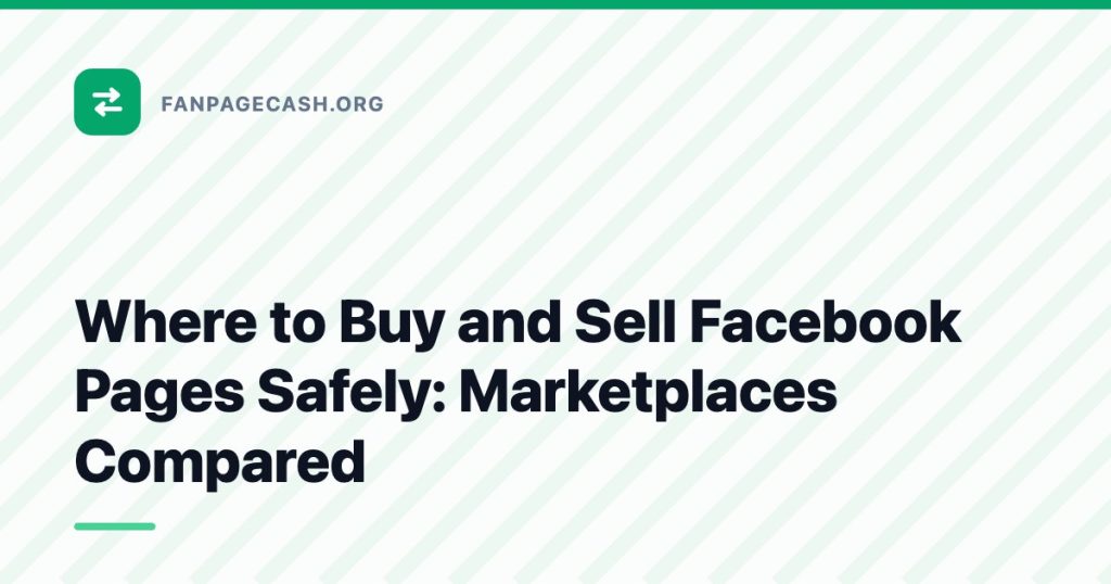 Where to Buy and Sell Facebook Pages Safely: Marketplaces Compared