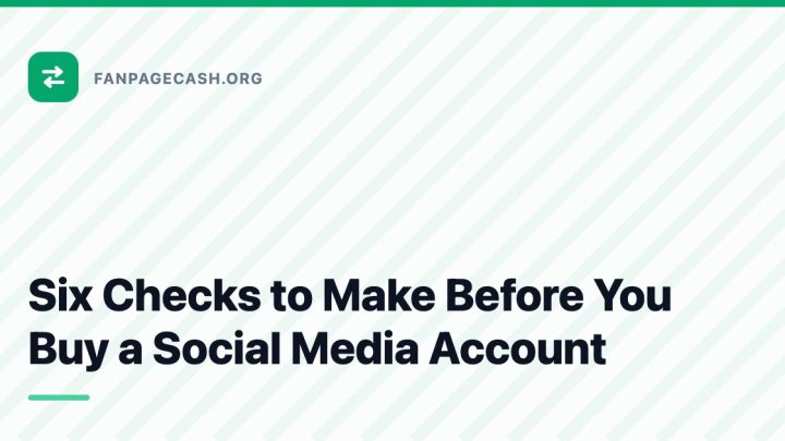 Six Checks to Make Before You Buy a Social Media Account
