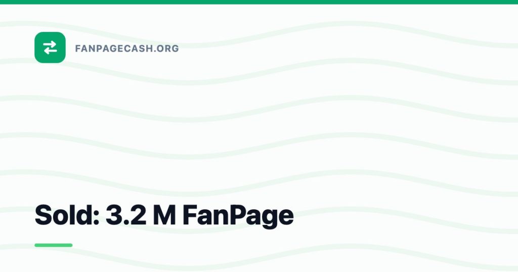 Sold: 3.2 M FanPage