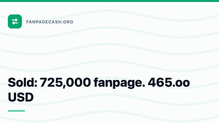 Sold: 725,000 fanpage. 465.oo USD