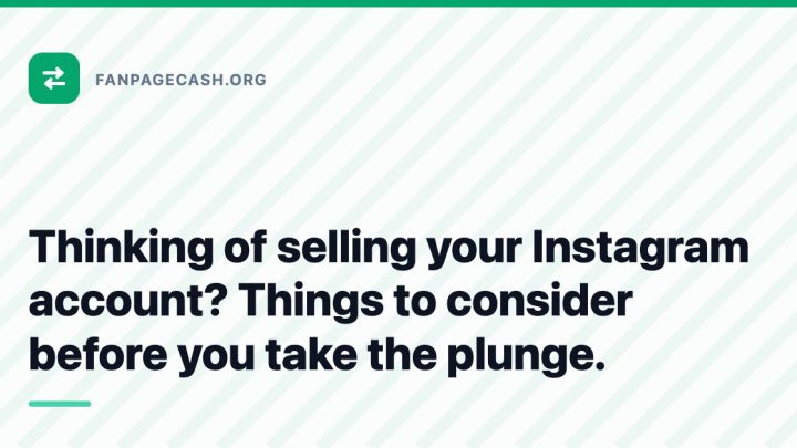 Thinking of selling your Instagram account? Things to consider before you take the plunge.