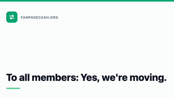 To all members: Yes, we’re moving.